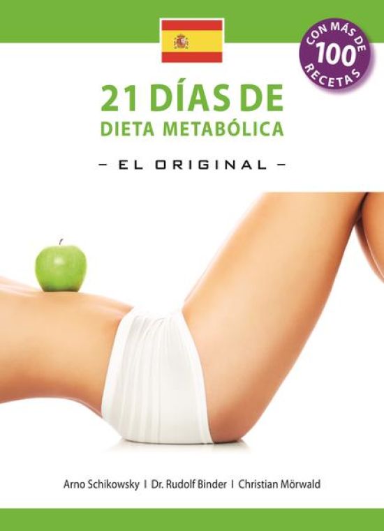 21 Dias de Dieta Metabolica –El Original– (Español edición)