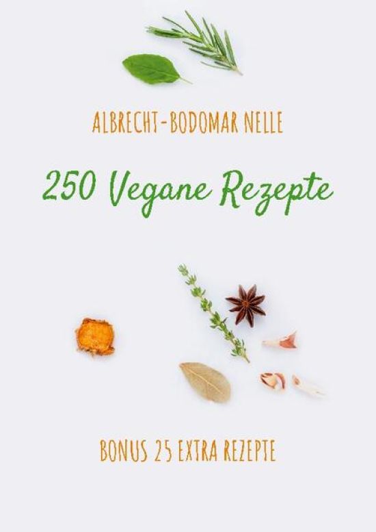 250 Vegane Rezepte