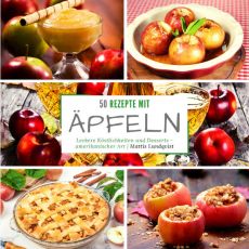 50 Rezepte mit Äpfeln