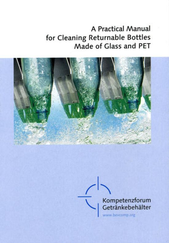 A Practical Manual for Cleaning Returnable Bottles Made of Glass and PET