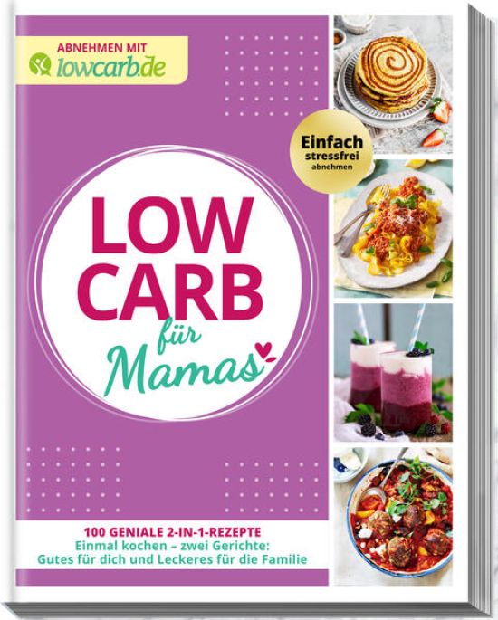 Abnehmen mit lowcarb.de: LOW CARB für Mamas