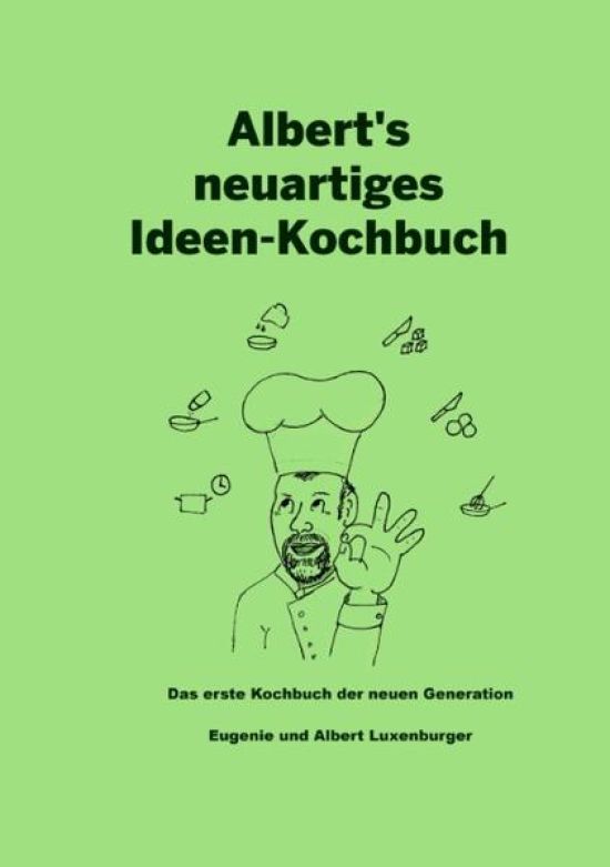 Albert's neuartiges Ideen Kochbuch