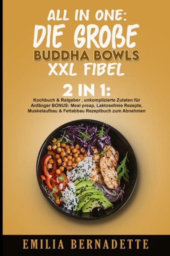 All in One: Die große Buddha Bowls XXL Fibel