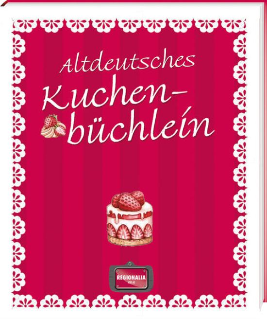 Altdeutsches Kuchenbüchlein