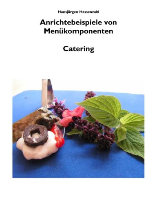 Arbeitsbuch Küche Anrichtebeispiele von Menükomponenten