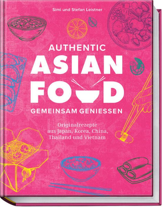 Authentic Asian Food – Gemeinsam genießen
