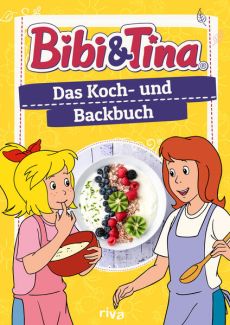 Bibi & Tina – Das Koch- und Backbuch