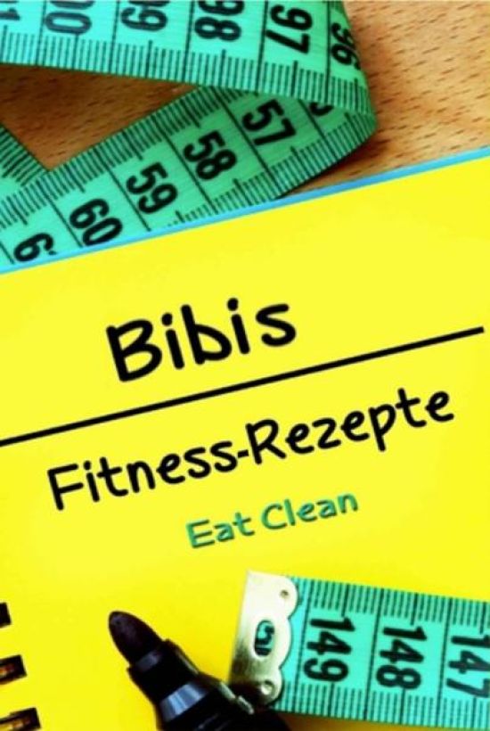 Bibis Fitness - Rezepte