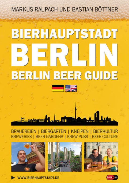 Bierhauptstadt Berlin - Berlin Beer Guide