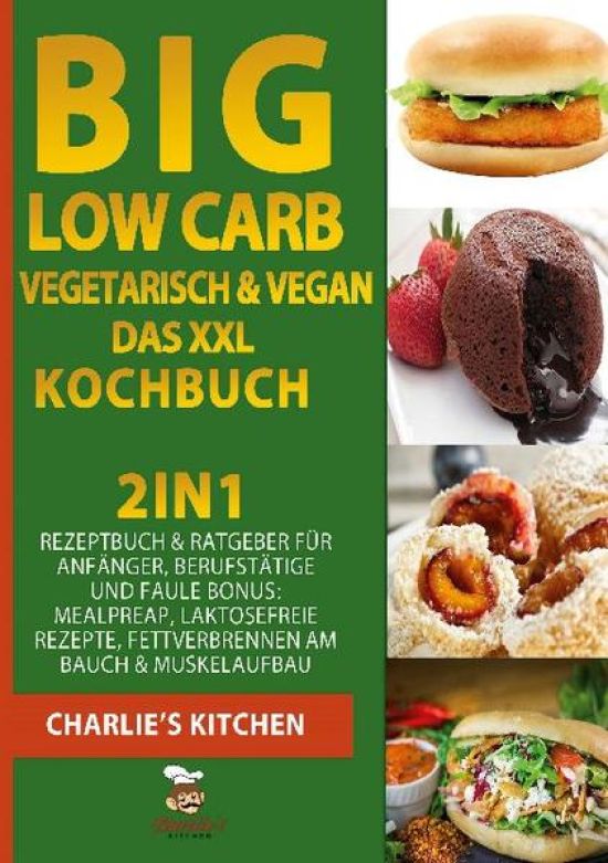 BIG Low Carb vegetarisch & vegan - Das XXL Kochbuch