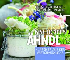 Bischoffs Ähndl, Klassiker aus der Wirtshausküche