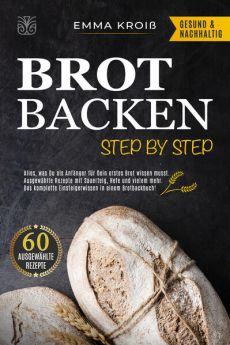 Brot Backen Step by Step