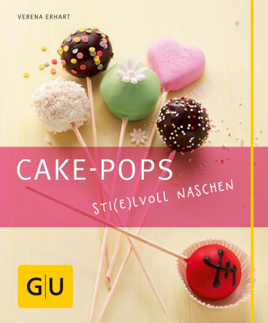 Cake-Pops – Sti(e)lvoll naschen