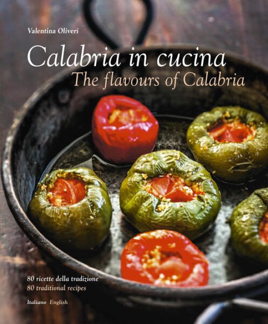 Calabria in cucina - The flavours of Calabria