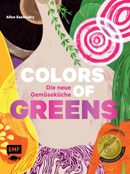 Colors of Greens – Die neue Gemüseküche