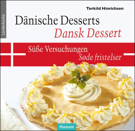Dänische Desserts – Süße Versuchungen