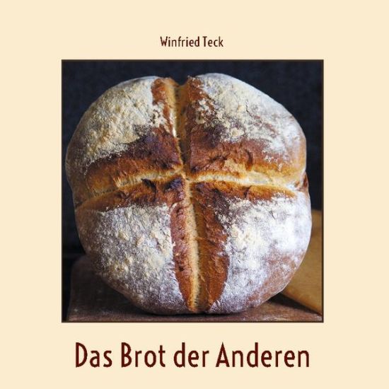 Das Brot der Anderen