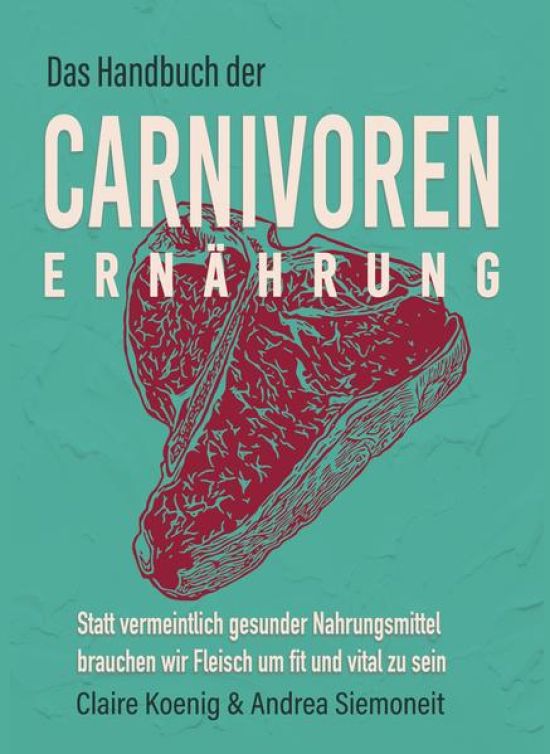Das Handbuch der Carnivoren Ernährung