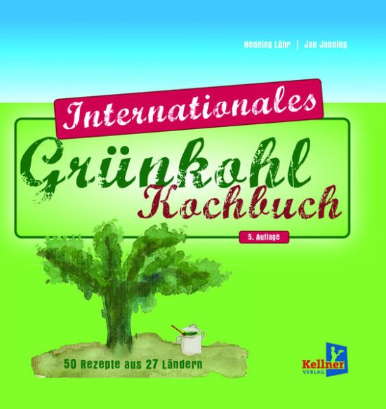 Das internationale Grünkohl-Kochbuch