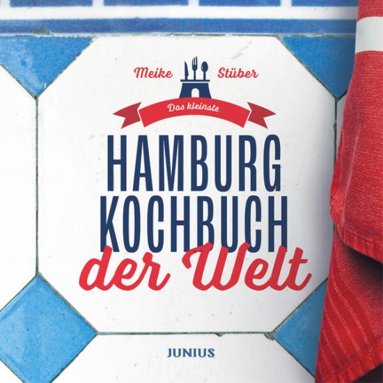 Das kleinste Hamburg-Kochbuch der Welt