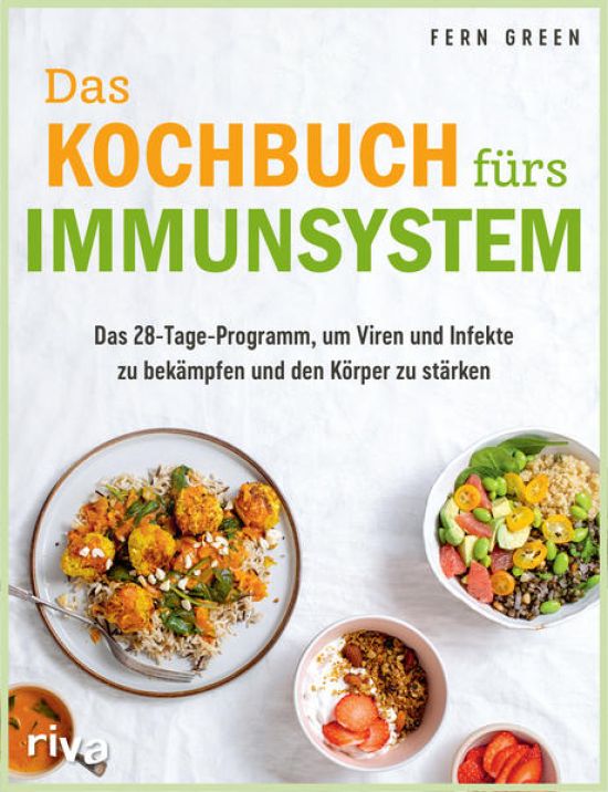 Das Kochbuch fürs Immunsystem