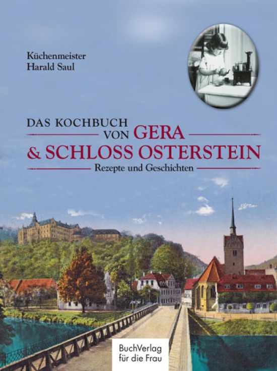 Das Kochbuch von Gera & Schloss Osterstein
