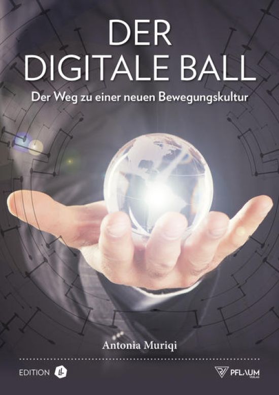 Der digitale Ball