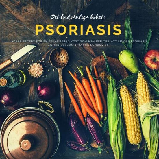 Det hudvänliga köket: psoriasis