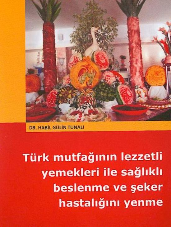 Diabetes beherrschen durch gesunde Köstlichkeiten aus der Türkei (Türkische Ausgabe)