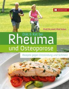 Diät & Rat bei Rheuma und Osteoporose