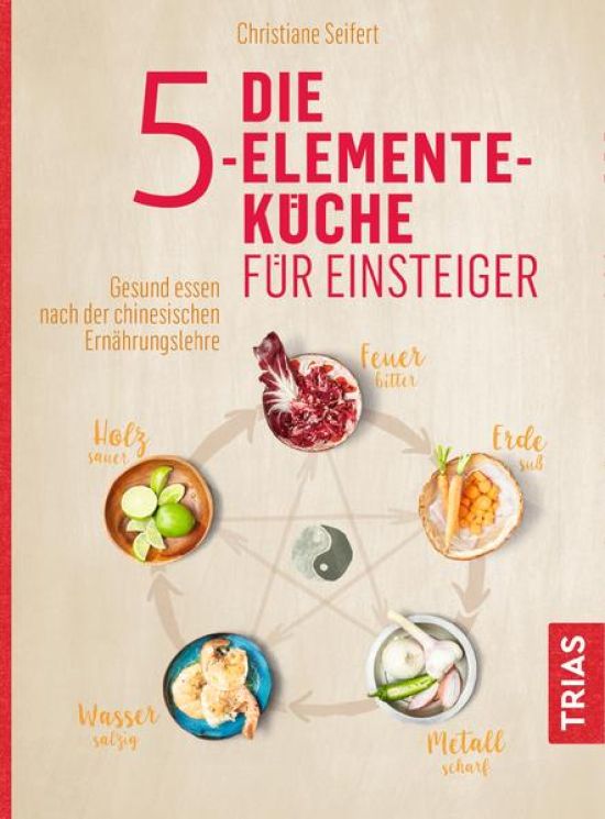 Die 5-Elemente-Küche für Einsteiger