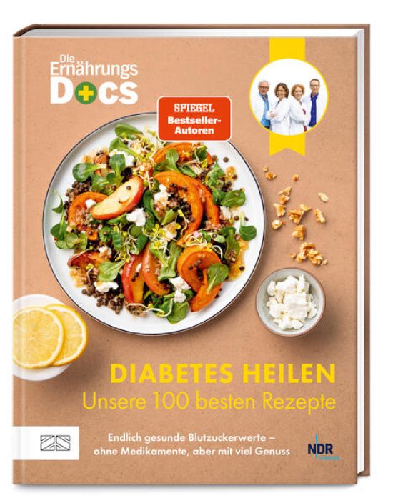 Die Ernährungs-Docs – Diabetes heilen – Unsere 100 besten Rezepte
