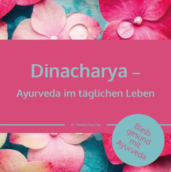 Dinacharya – Ayurveda im täglichen Leben