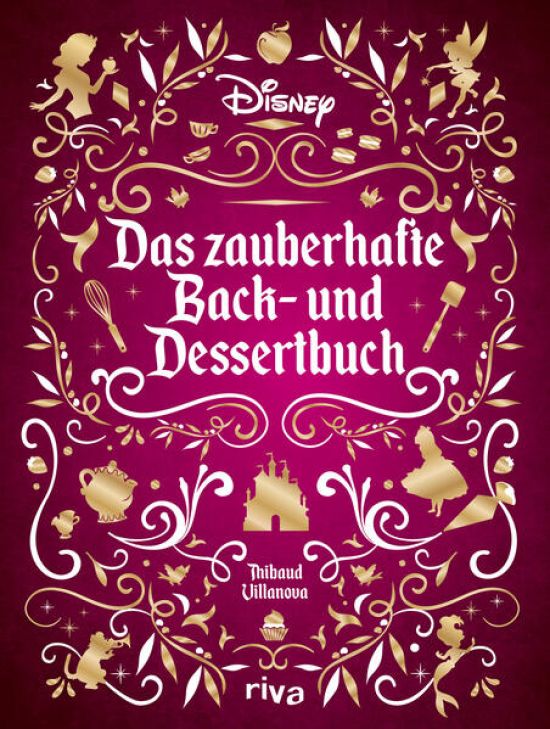 Disney: Das zauberhafte Back- und Dessertbuch