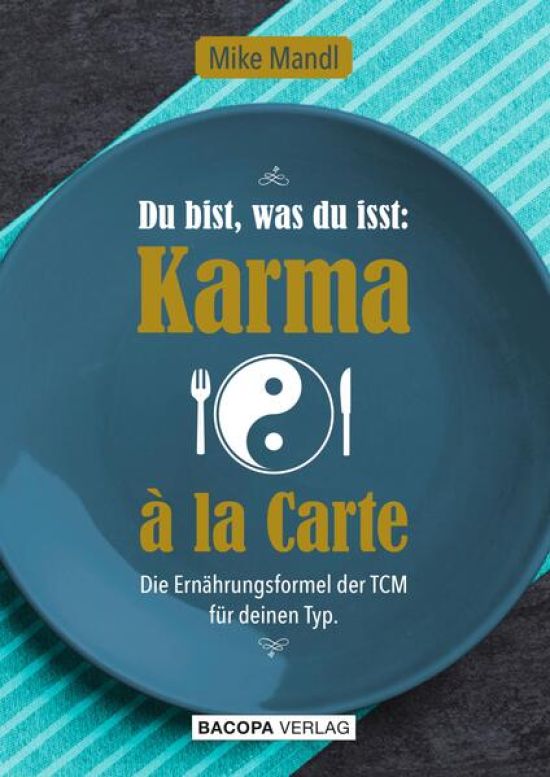 Du bist, was du isst: Karma a la Carte
