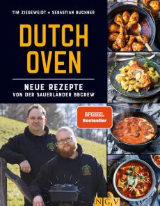 Dutch Oven - Neue Rezepte von der Sauerländer BBCrew