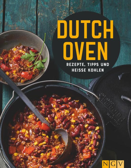 Dutch Oven. Über 40 Rezepte