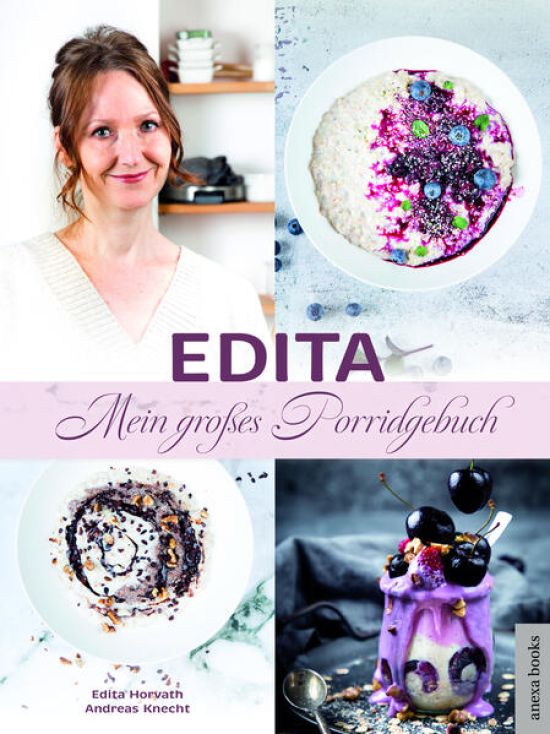 Edita - Mein großes Porridgebuch
