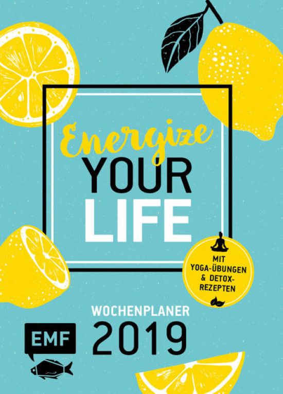 Energize your Life – Wochenplaner 2019