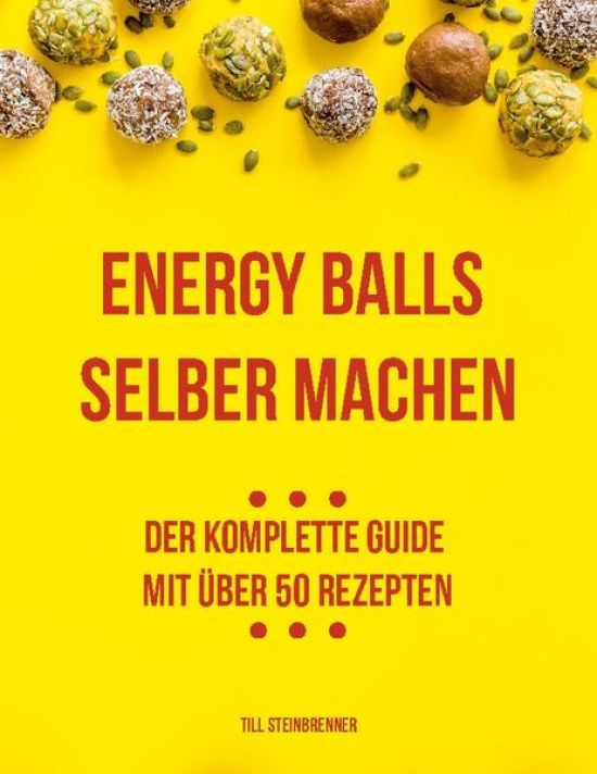 Energy Balls selber machen