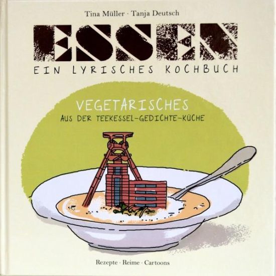 Essen - Ein lyrisches Kochbuch