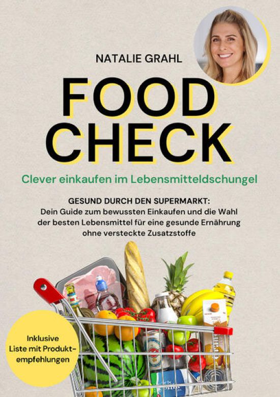 Food Check - Clever einkaufen im Lebensmitteldschungel