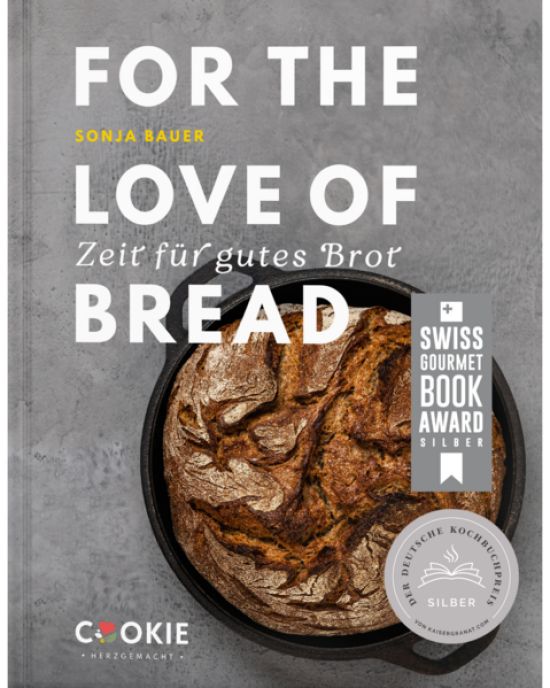 FOR THE LOVE OF BREAD − Zeit für gutes Brot
