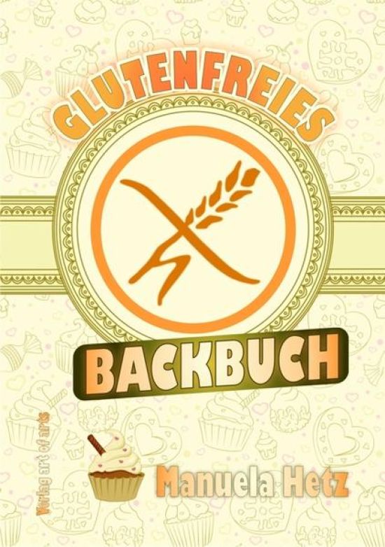 Glutenfreies Backbuch