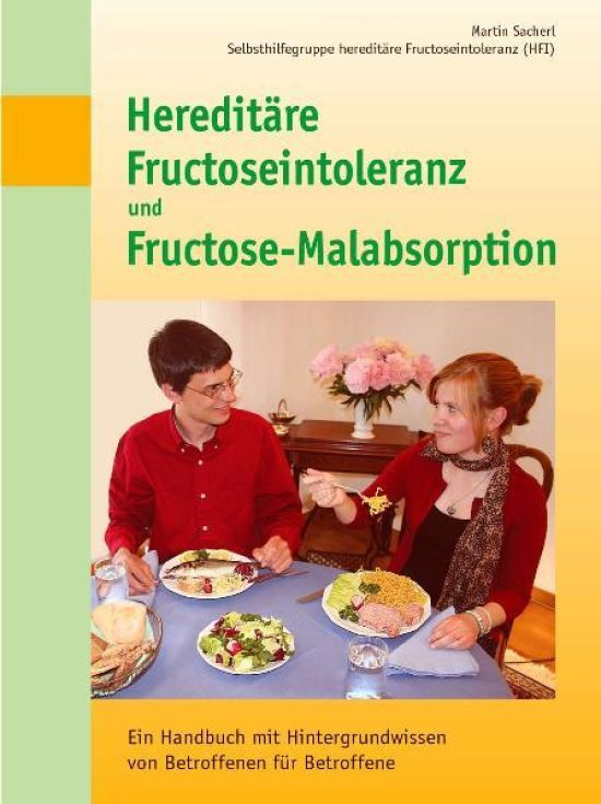 Hereditäre Fructoseintoleranz und Fructose-Malabsorption