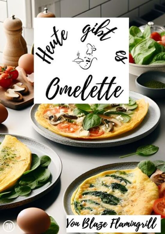 Heute gibt es / Heute gibt es - Omelette