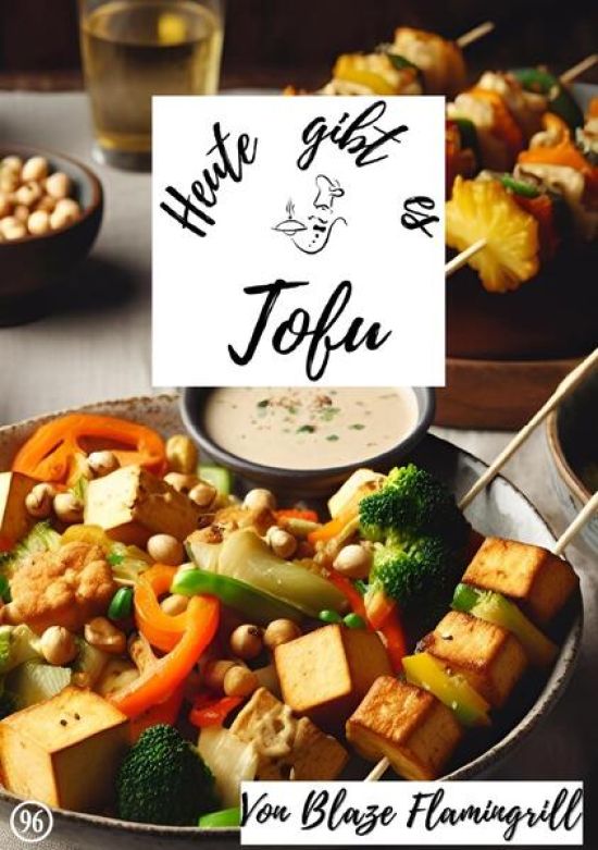 Heute gibt es / Heute gibt es - Tofu