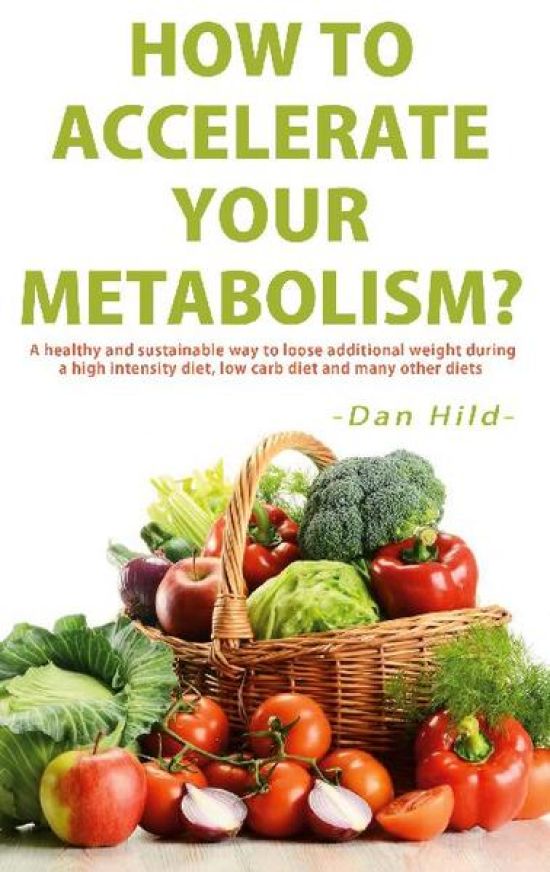 How to Accelerate Your Metabolism?