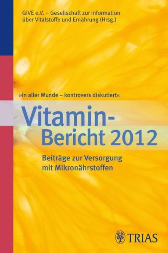 In aller Munde - kontrovers diskutiert, Vitamin-Bericht 2012