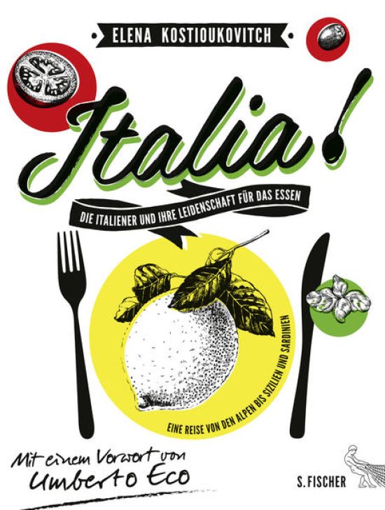 Italia! Die Italiener und ihre Leidenschaft für das Essen
